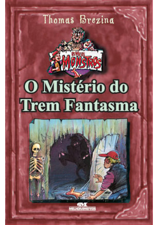 O MISTÉRIO DO TREM FANTASMA