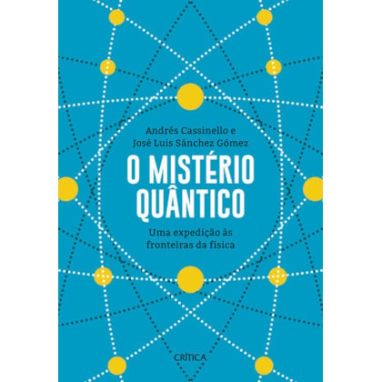 O MISTÉRIO QUÂNTICO