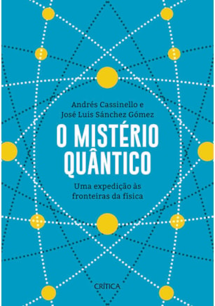 O MISTÉRIO QUÂNTICO