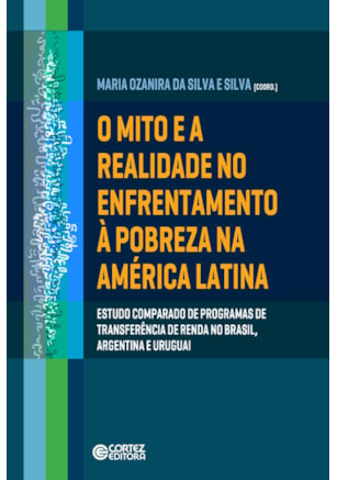 O MITO E A REALIDADE NO ENFRENTAMENTO À POBREZA NA AMÉRICA LATINA