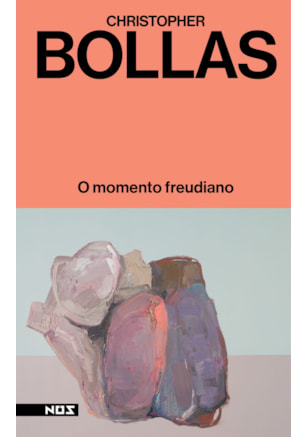 O MOMENTO FREUDIANO