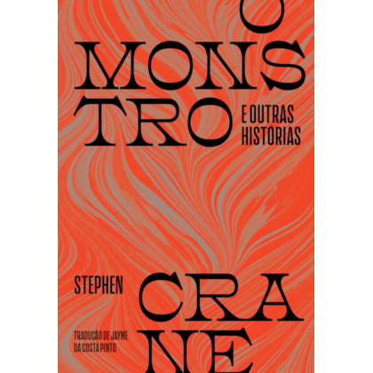 O MONSTRO E OUTRAS HISTÓRIAS