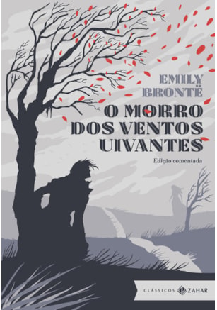 O MORRO DOS VENTOS UIVANTES: EDIÇÃO COMENTADA