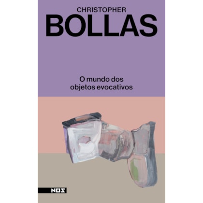 O MUNDO DOS OBJETOS EVOCATIVOS