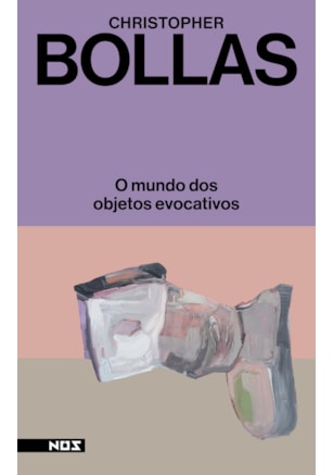 O MUNDO DOS OBJETOS EVOCATIVOS