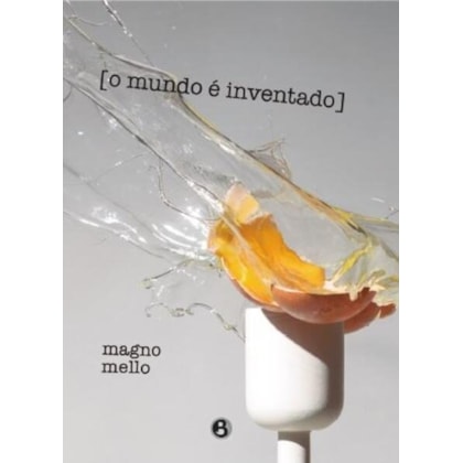 O mundo é inventado
