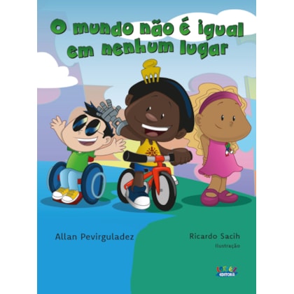 O MUNDO NÃO É IGUAL EM NENHUM LUGAR