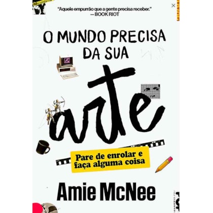 O MUNDO PRECISA DA SUA ARTE