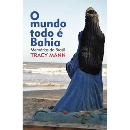 O MUNDO TODO É BAHIA