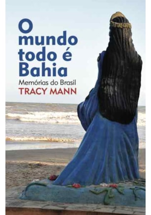 O MUNDO TODO É BAHIA