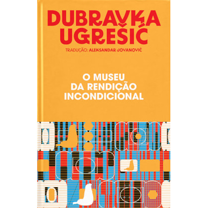 O MUSEU DA RENDIÇÃO INCONDICIONAL