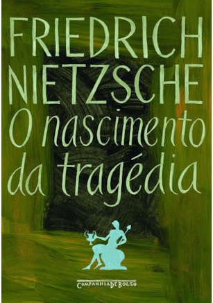 O NASCIMENTO DA TRAGÉDIA