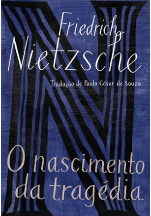 O NASCIMENTO DA TRAGÉDIA