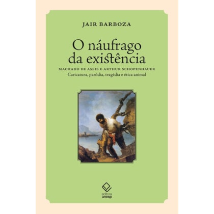 O NÁUFRAGO DA EXISTÊNCIA