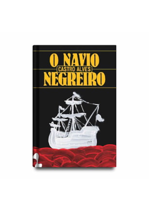 O NAVIO NEGREIRO E OUTROS POEMAS