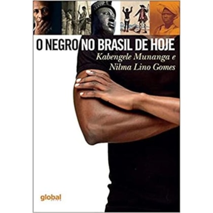 O NEGRO NO BRASIL DE HOJE