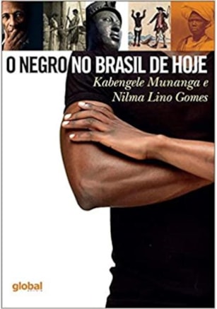 O NEGRO NO BRASIL DE HOJE