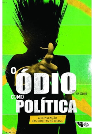 O ódio como política