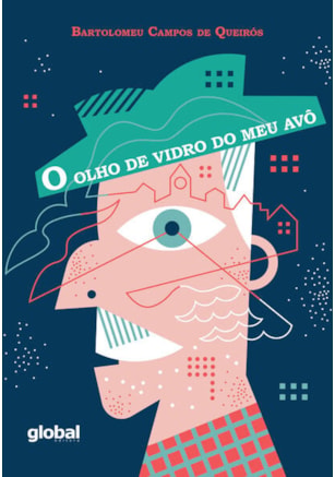 O OLHO DE VIDRO DO MEU AVÔ