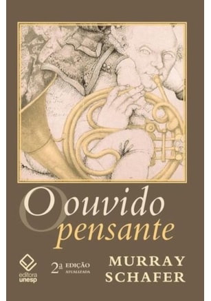 O OUVIDO PENSANTE - 2ª EDIÇÃO