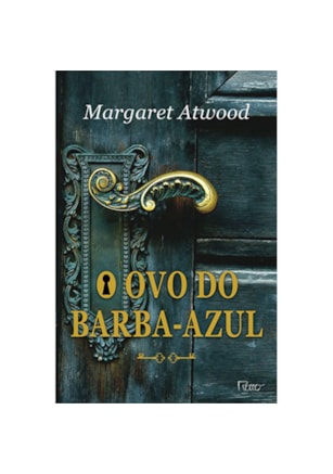 O OVO DO BARBA-AZUL E OUTRAS HISTÓRIAS