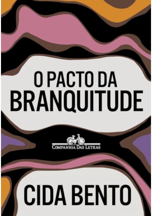 O PACTO DA BRANQUITUDE