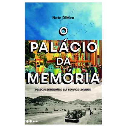 O PALÁCIO DA MEMÓRIA