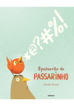 O PALAVRÃO DO PASSARINHO