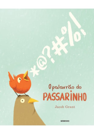 O PALAVRÃO DO PASSARINHO