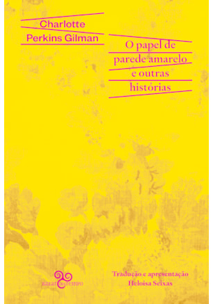 O PAPEL DE PAREDE AMARELO E OUTRAS HISTÓRIAS