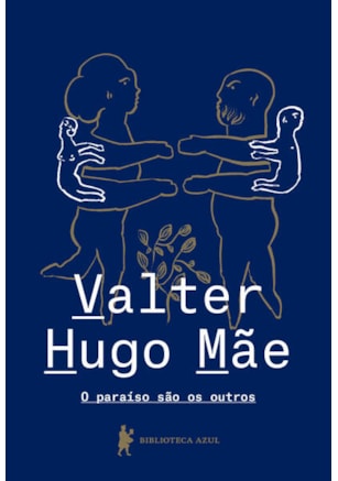 O PARAÍSO SÃO OS OUTROS