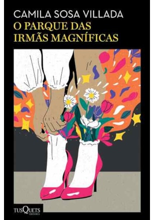 O PARQUE DAS IRMÃS MAGNÍFICAS