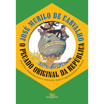 O PECADO ORIGINAL DA REPÚBLICA