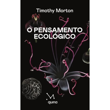 O PENSAMENTO ECOLÓGICO