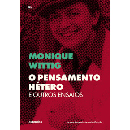O PENSAMENTO HÉTERO E OUTROS ENSAIOS