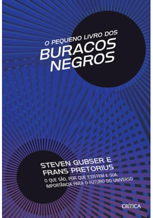 O PEQUENO LIVRO DOS BURACOS NEGROS