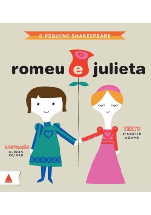 O PEQUENO SHAKESPEARE: ROMEU E JULIETA