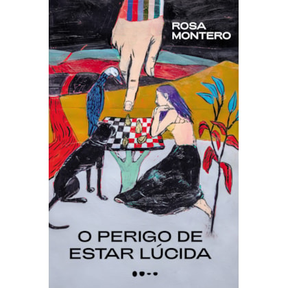 O PERIGO DE ESTAR LÚCIDA