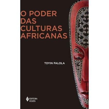 O PODER DAS CULTURAS AFRICANAS