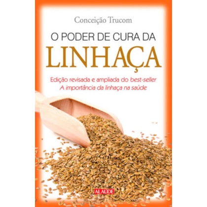 O poder de cura da linhaça