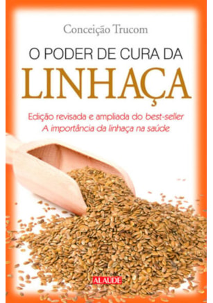 O poder de cura da linhaça