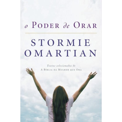 O PODER DE ORAR