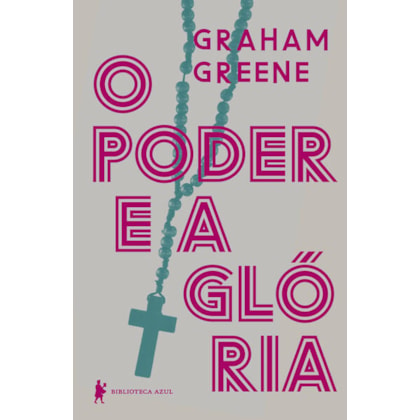 O PODER E A GLÓRIA