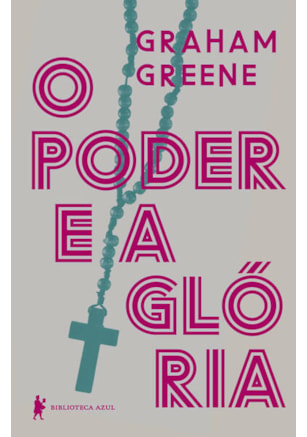 O PODER E A GLÓRIA