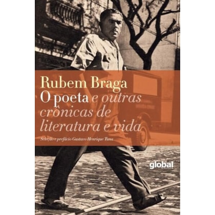 O POETA E OUTRAS CRÔNICAS DE LITERATURA E VIDA