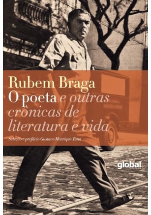 O POETA E OUTRAS CRÔNICAS DE LITERATURA E VIDA