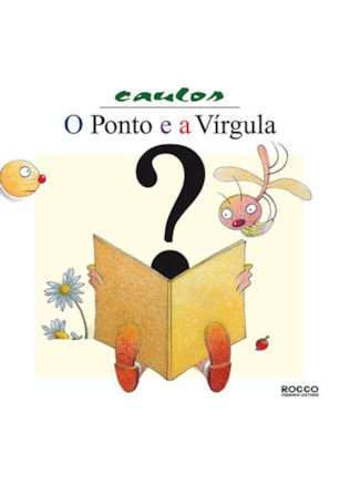 O PONTO E A VÍRGULA