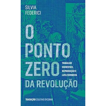 O Ponto Zero Da Revolução