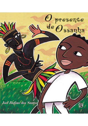 O PRESENTE DE OSSANHA