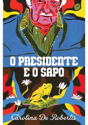 O PRESIDENTE E O SAPO